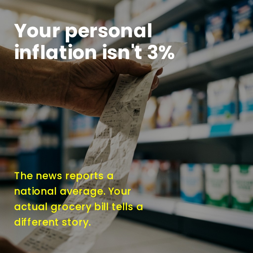 Bold text reads: Your personal inflation isn't 3%. The news reports a national average. Your actual grocery bill tells a different story. Background shows a hand holding a long paper receipt in a grocery store aisle.